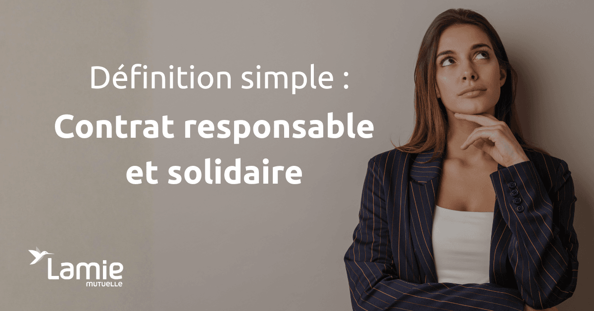 Contrat responsable et solidaire