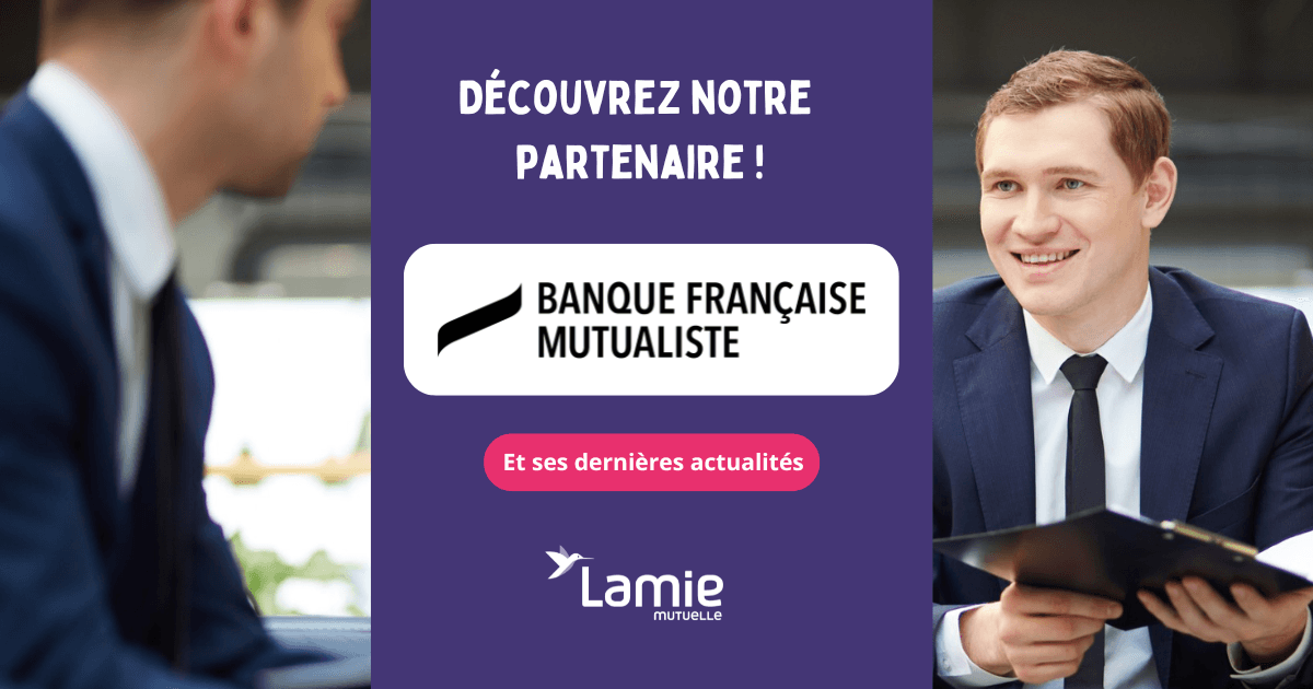 Découvrez notre partenaire, la banque française mutualiste !