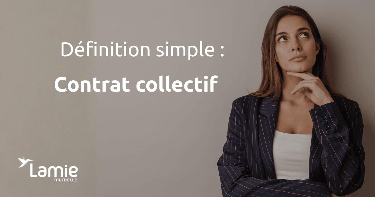 Lexique : Contrat collectif